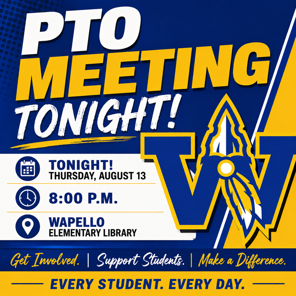 PTO Meeting - Wapello Elementary - 8:00 p.m. Thursday, August 13