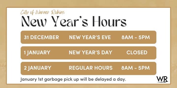 City of Warner Robins Announces New Year’s Holiday Office Hours and Sanitation Schedule Adjustments