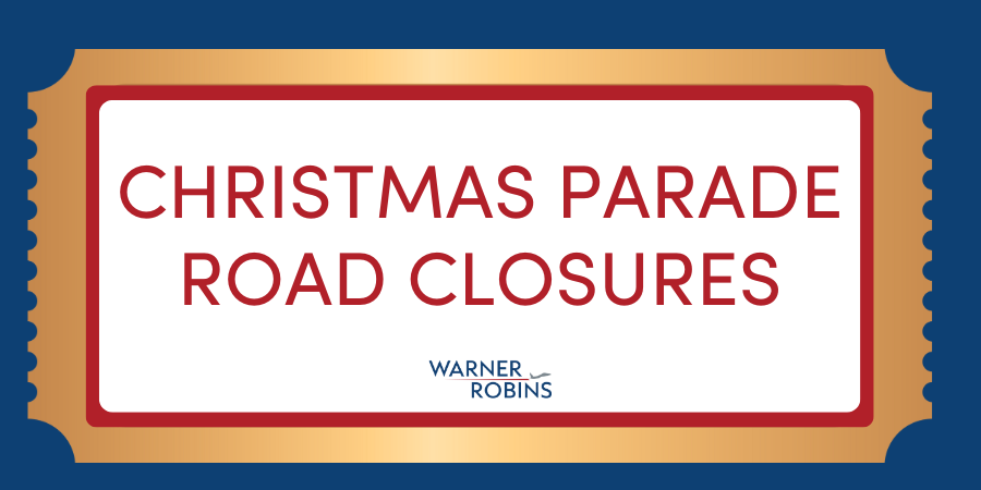 Road Closures Announced for the Annual Warner Robins Christmas Parade