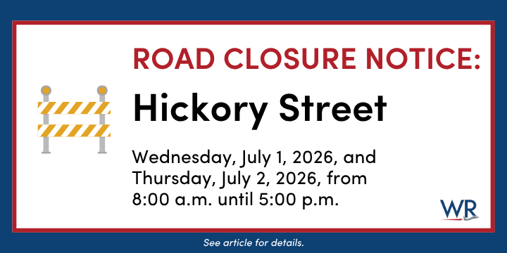 The City of Warner Robins advises motorists that a portion of Hickory Street will be closed on Wednesday, July 1, 2026, and Thursday, July 2, 2026, from 8:00 a.m. until 5:00 p.m. to allow crews to perform utility tie-in work.