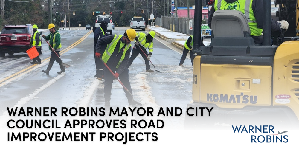 Warner Robins Mayor and City Council Approves Road Improvement Projects