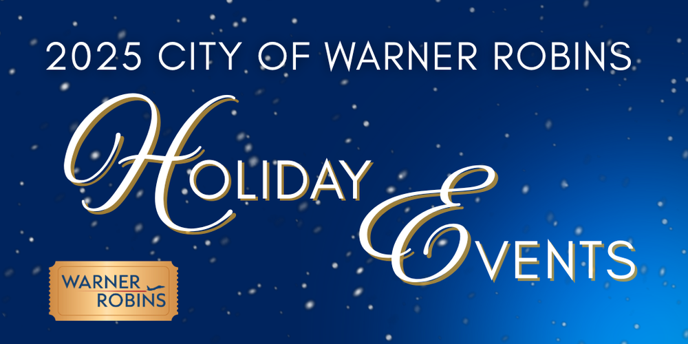 City of Warner Robins Announces 2025 Holiday Events Lineup