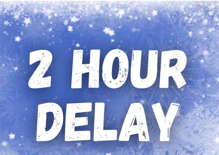 2 Hour Delay