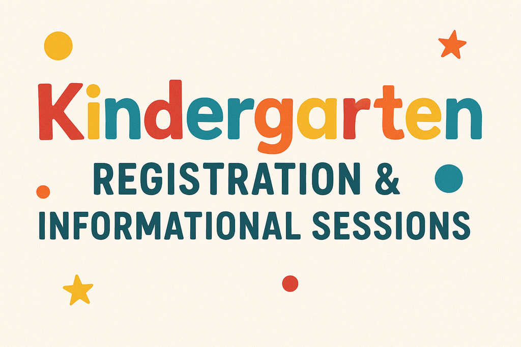Kindergarten Registration and Informational Sessions banner