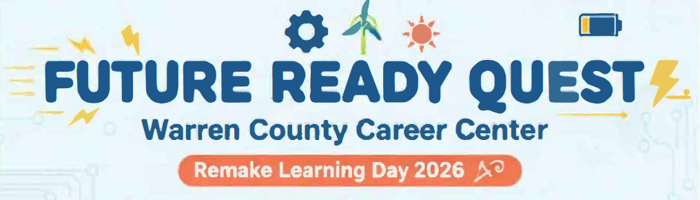 Future Ready Quest Event @ Warren County Career Center - Remake Learning Day 2026 banner