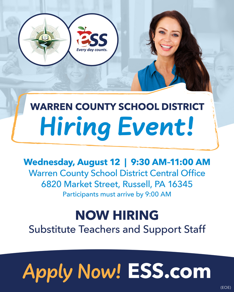 Warren County School District Hiring Event information for Substitutes on August 12 from 9:30-11:00 at Central Office 6820 Market Street Russell PA 16345