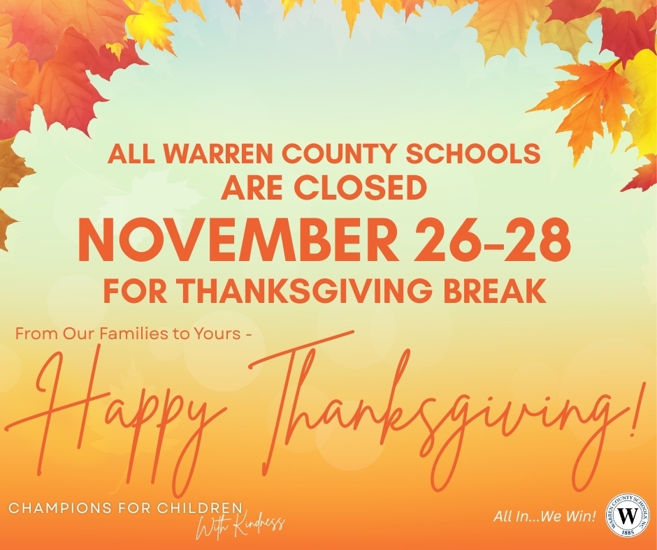 Warren County Schools Thanksgiving Break November 26-28 2025