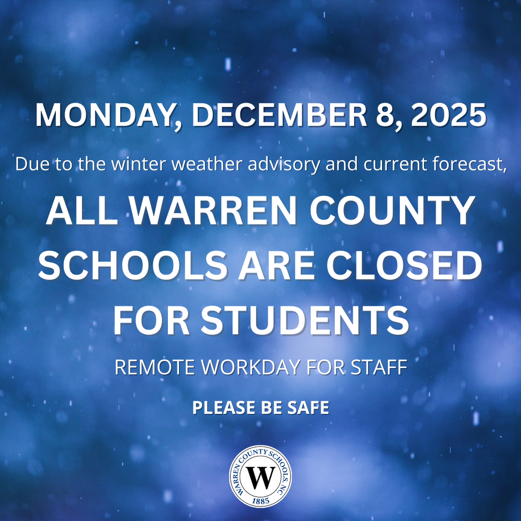 Warren County Schools - Closed for Students - Remote Workday for Staff - December 8, 2025