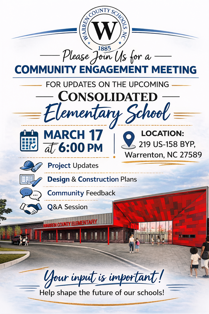 Community Engagement Meeting Updates on Consolidated Elementary School March 17 2026 at 6pm Warrenton NC