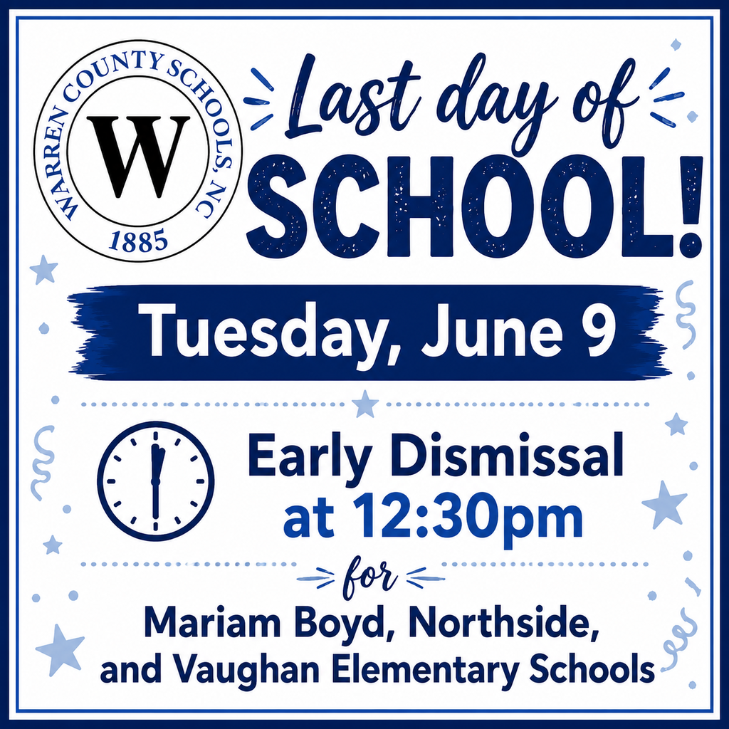 Mariam Boyd Northside Vaughan Elementary Schools - June 9 - Last Day - Early Dismissal