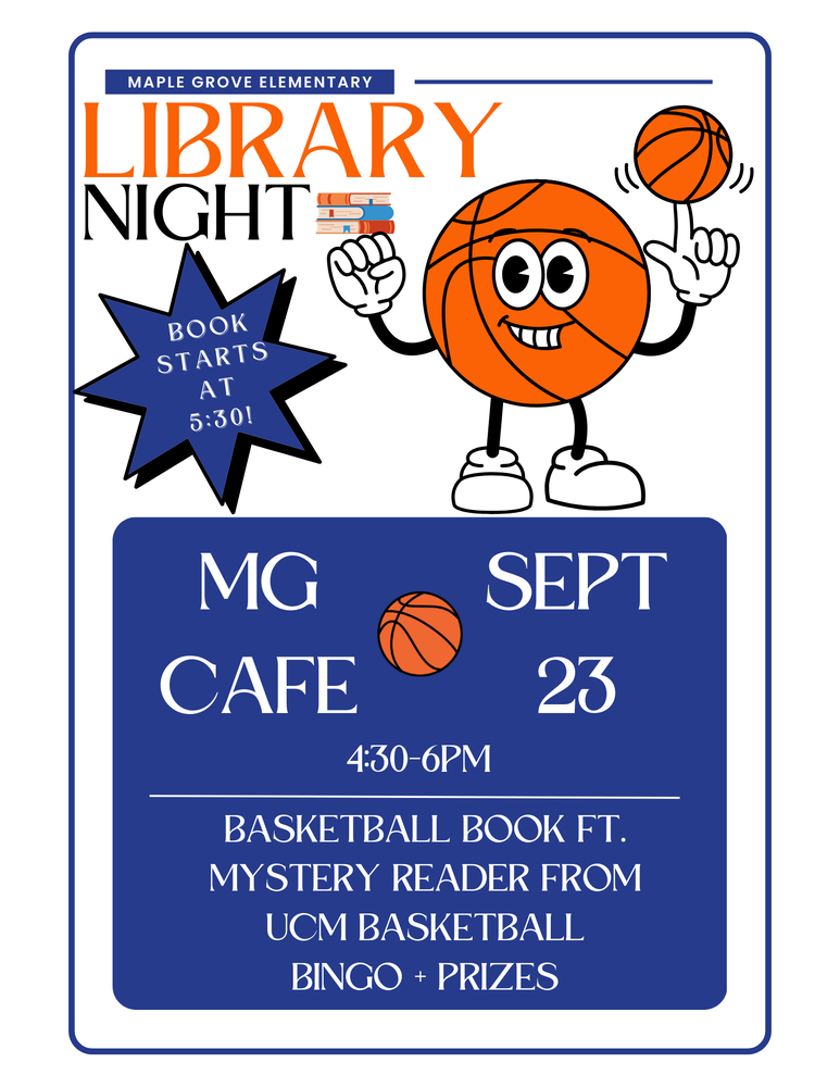 Library Night at Maple Grove Elementary. Event takes place on September 23rd from 4:30-6PM in the Maple Grove Cafe.