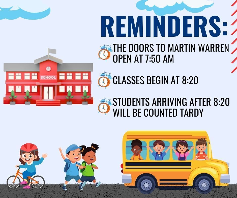 Attendance reminders; building open @ 7:50, classes begin @ 8:20