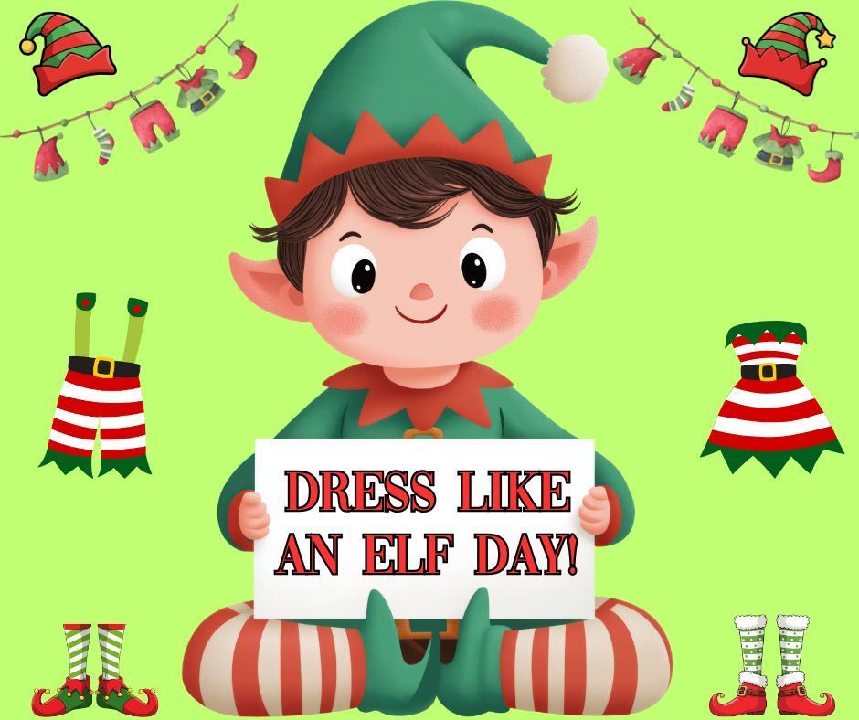 Light green background with large elf holding a sign saying Dress Like An Elf Day