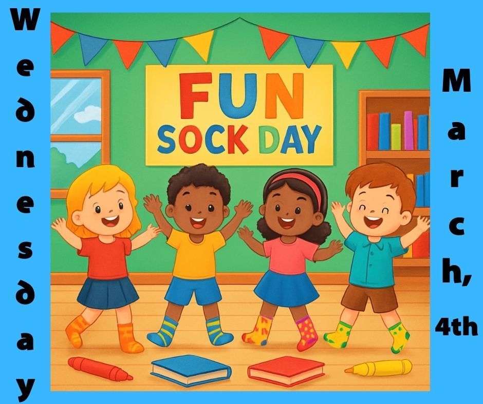 Bright blue background with graphic of four children wearing crazy socks  Text: Wednesday, March 4th Fun Sock Day