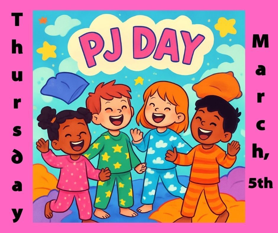 Bright pink background with graphic of 4 children in pajamas Text: Thursday, March 5th  PJ Day
