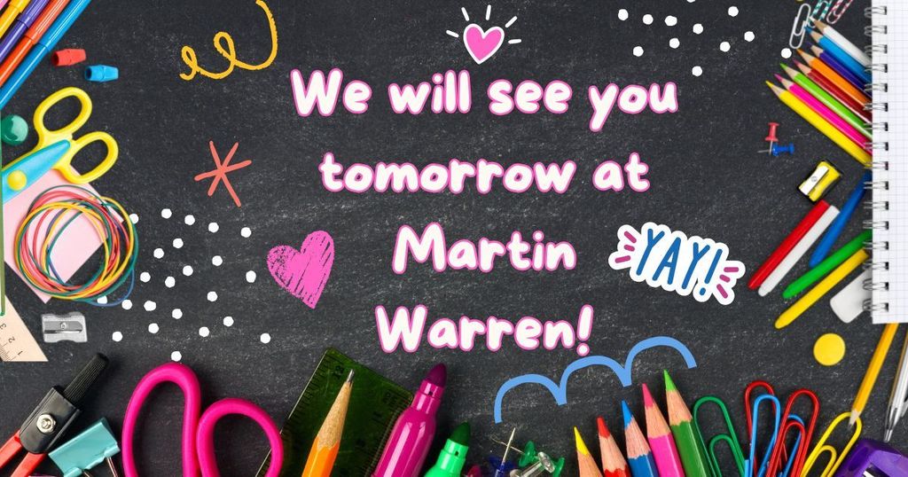 Black background with school supply clip art. Text: We will see you tomorrow at Martin Warren!