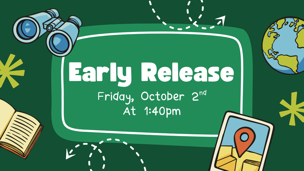Early Release | Friday, October 2nd at 1:40pm