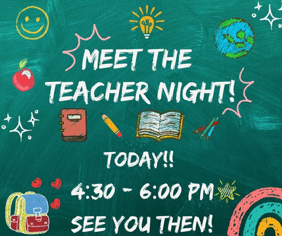 Meet the Teacher Night Today 4:30-6:00 See you then! chalkboard background with school item clipart