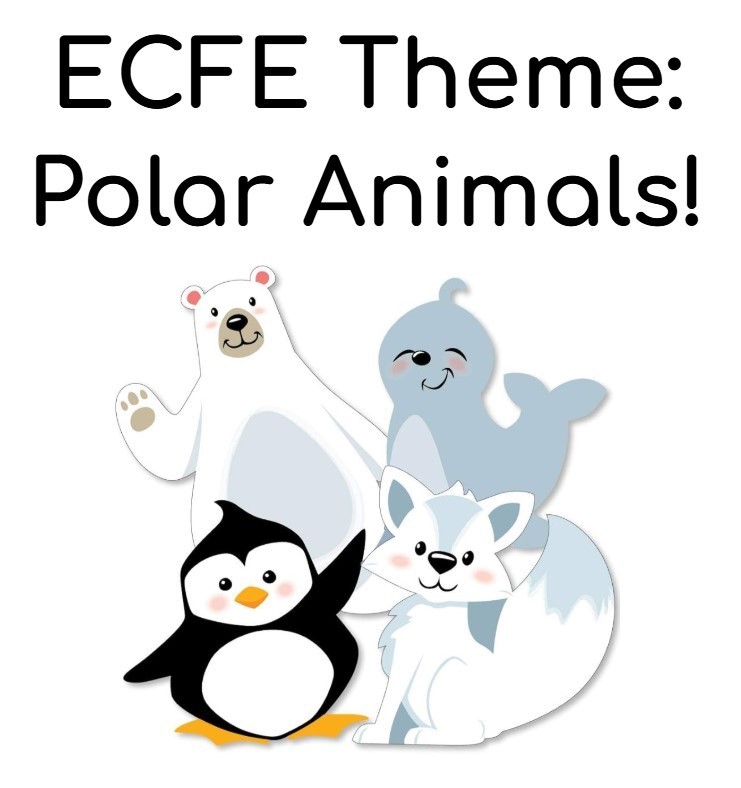 ECFE Theme: Polar Animals