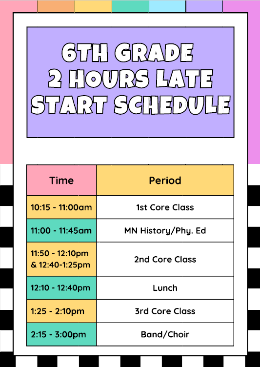 6th Grade 2 Hour Late Schedule
