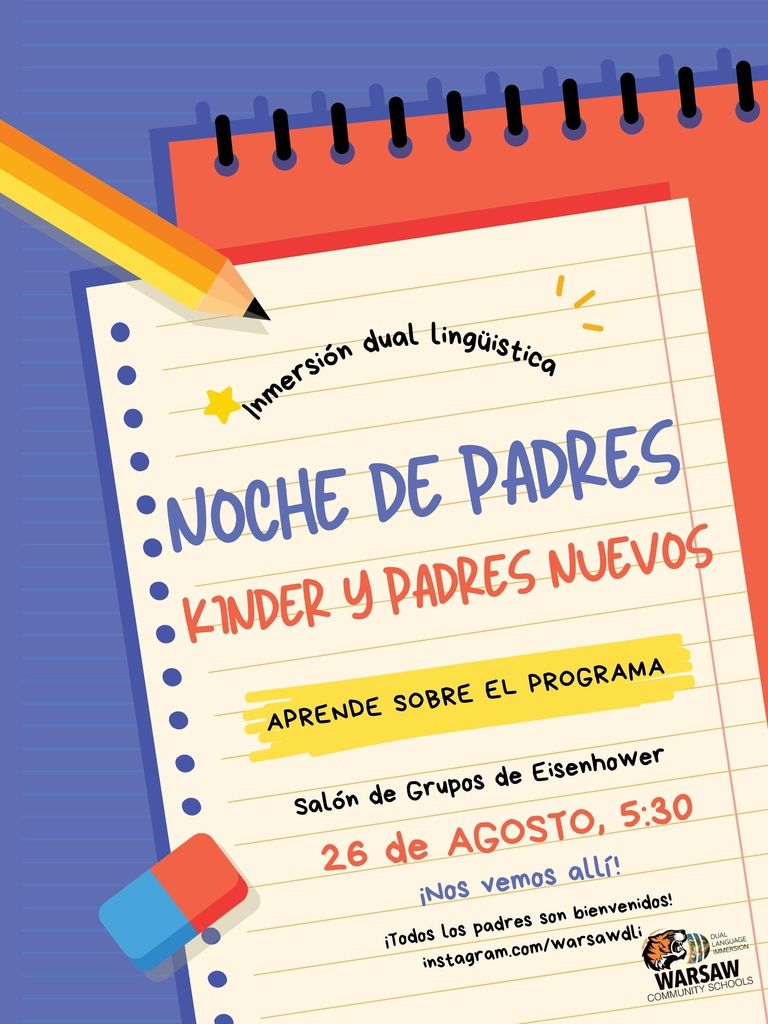 Immerssion dual linguistica. Noche de padres. Kinder y padres nuevos. Aprende sobre el programa. Salon de Grupos de Eisenhower. 26 de agosto, 5:30. Nos vemos alli! Todos los padres son bienvenidos!