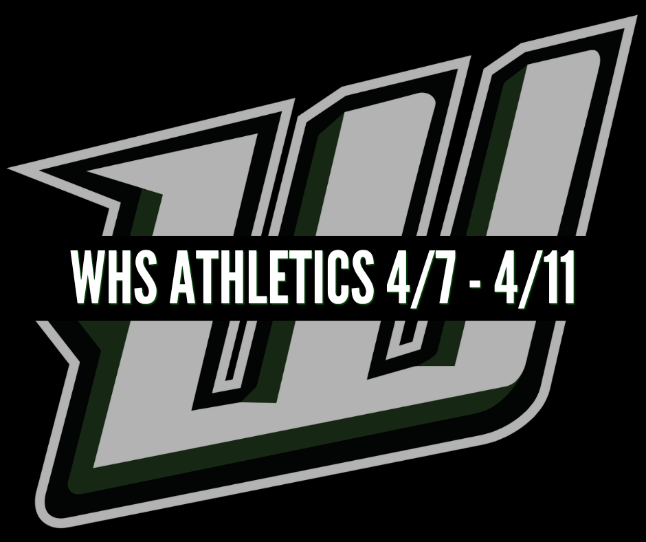 whs athletics 4/7 - 4/11