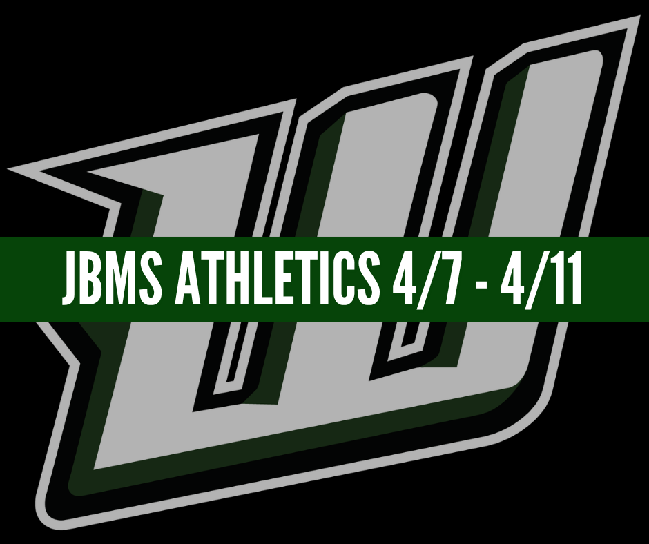jbms athletics 4/7 - 4/11