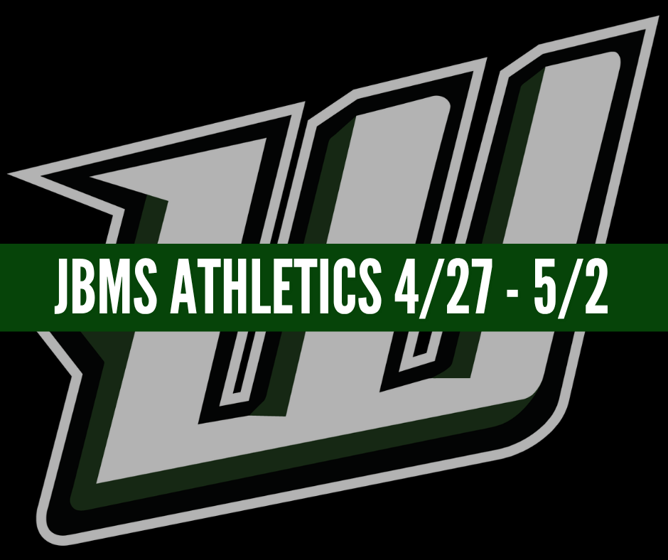 jbms athletics 4/27 - 5/2