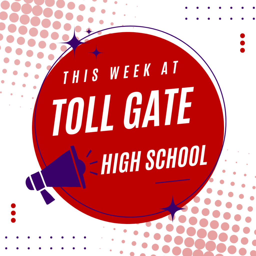 Red and white graphic with text that reads ‘This Week at Toll Gate High School,’ featuring a megaphone and dotted background design in school colors.