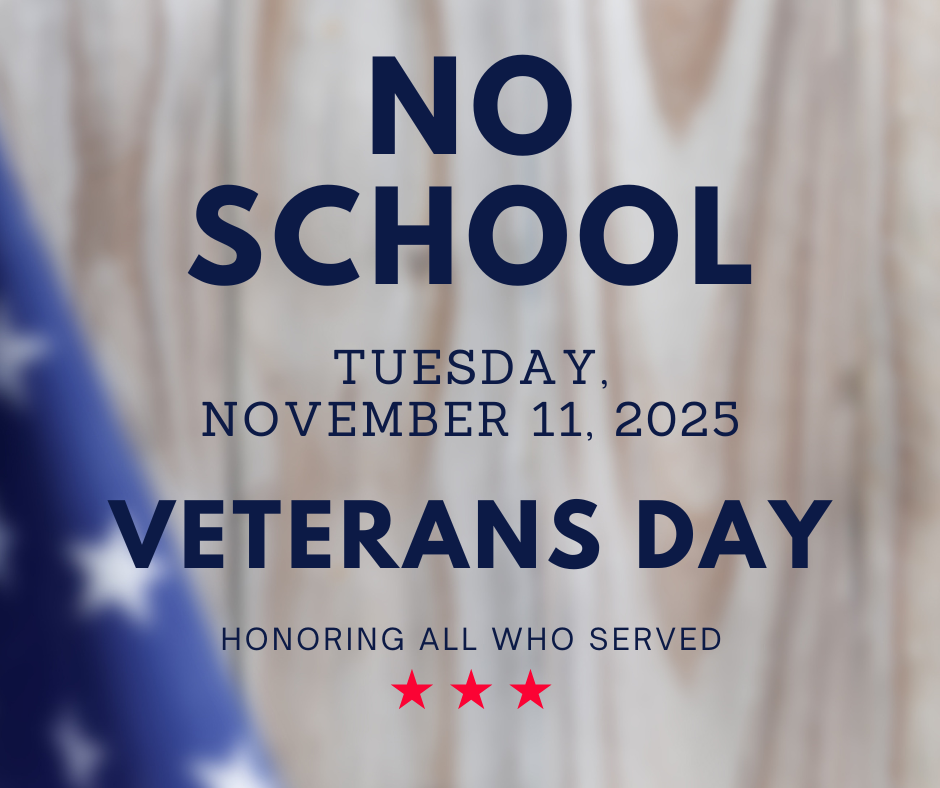 American Flag background announcing No School for Veterans Day