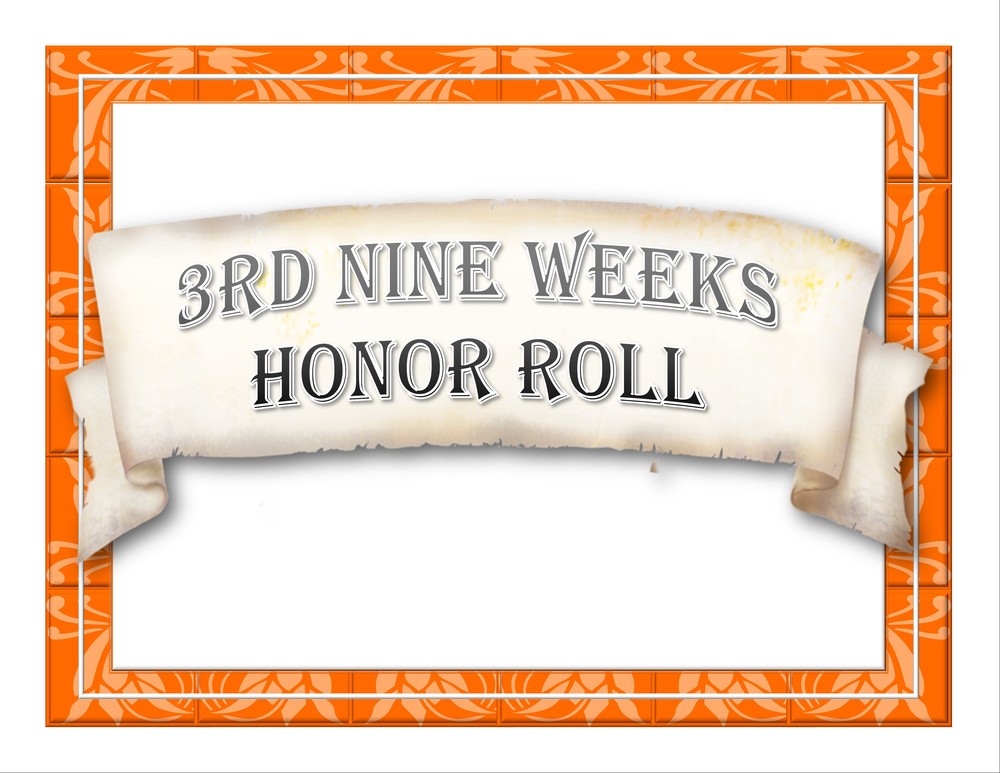 3rd Nine Weeks Honor Roll