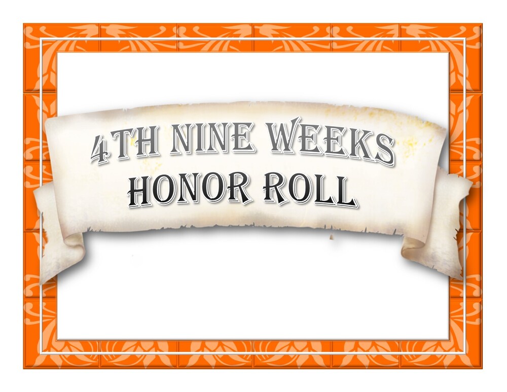 4th Nine Weeks Honor Roll
