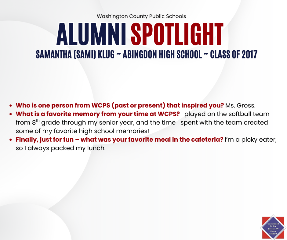 WCPS Alumni Spotlight August 2025 -- Samantha Klug -- Abingdon High School -- Class of 2017