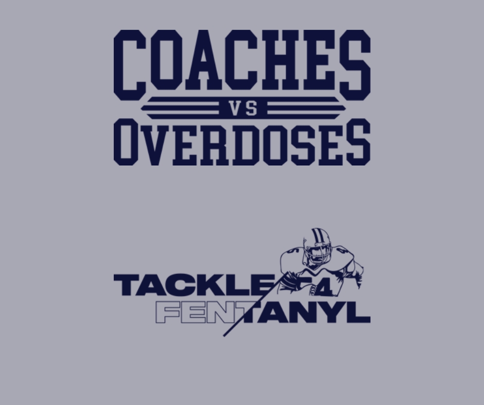 Coaches vs Overdoses -- Tackle Fentanyl