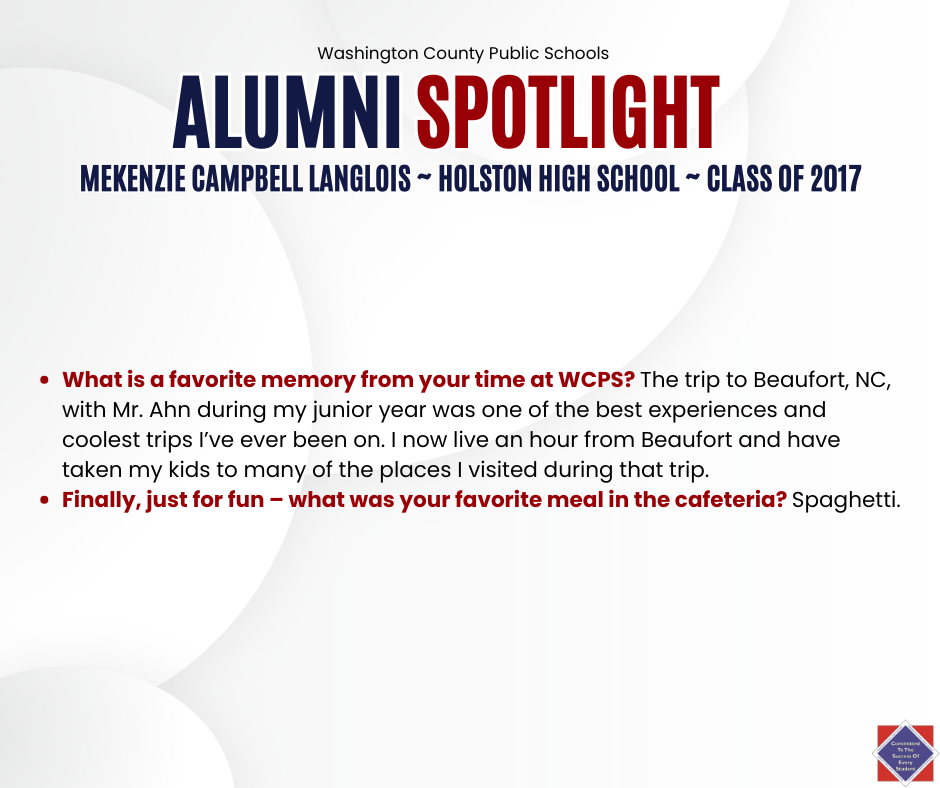 WCPS Alumni Spotlight November 2025 -- Mekenzie Campbell Langlois -- Holston High School -- Class of 2017