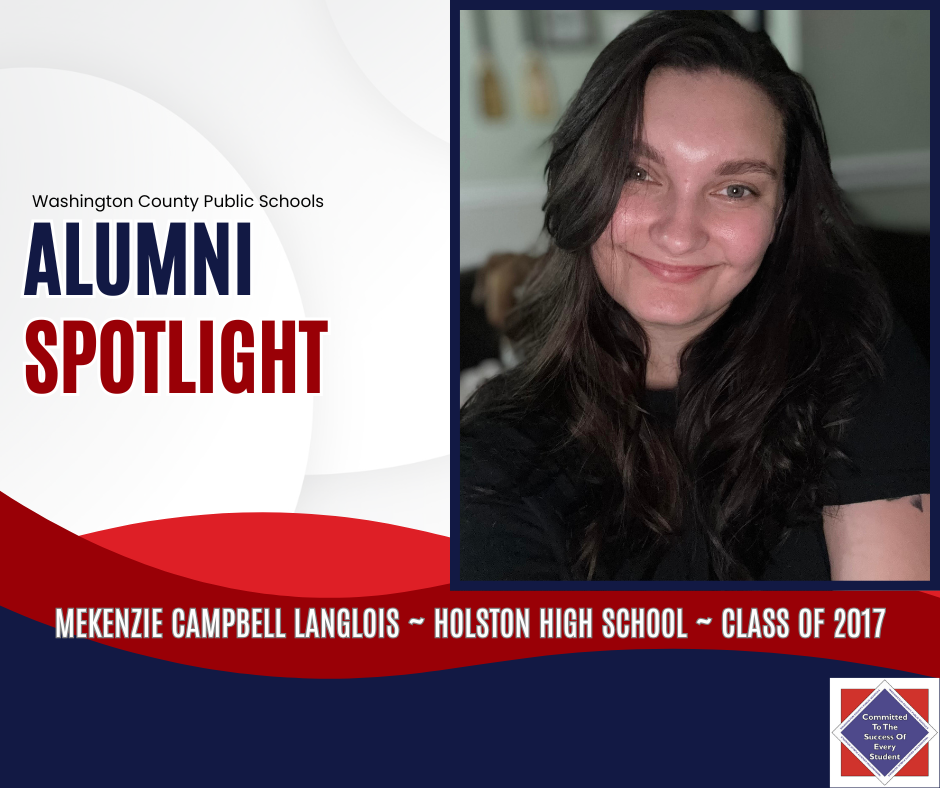 WCPS Alumni Spotlight November 2025 -- Mekenzie Campbell Langlois -- Holston High School -- Class of 2017