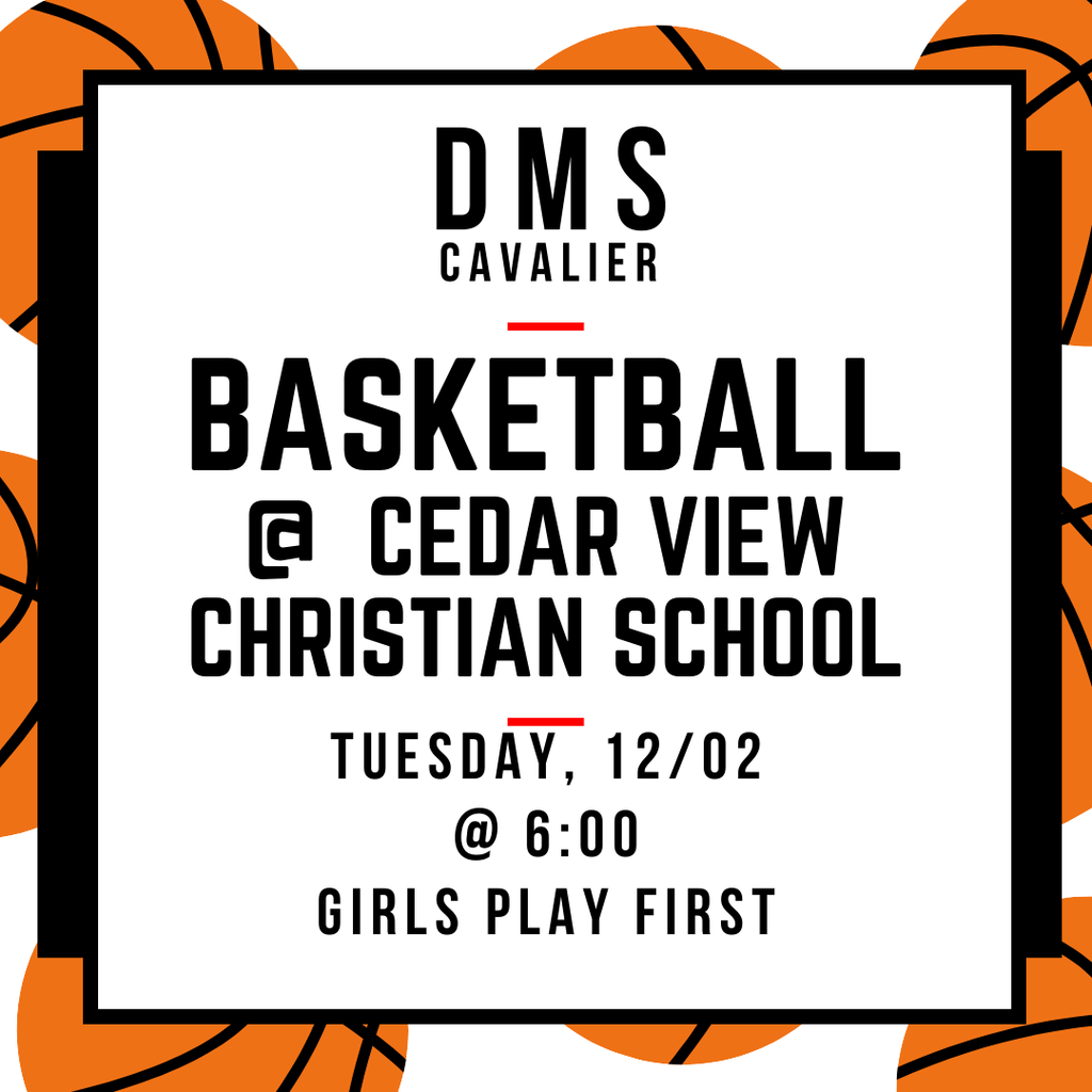 DMS Cavalier Basketball @ Cedar View Christian School 