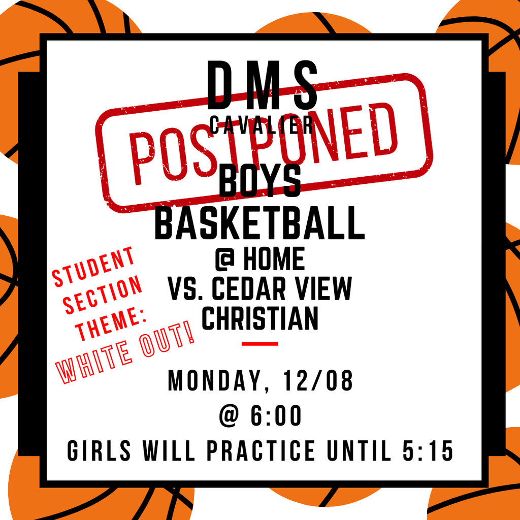DMS Cavalier Boys Basketball Postponed