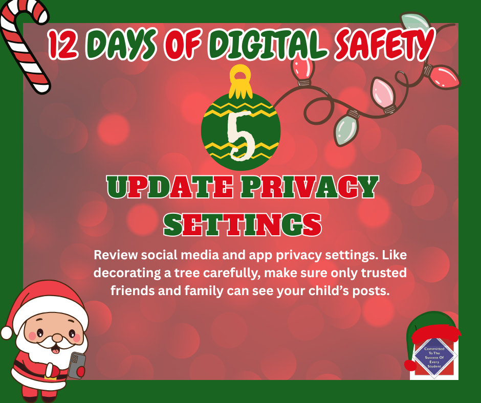 WCPS 12 Days of Digital Safety -- Day 5 -- Update Privacy Settings