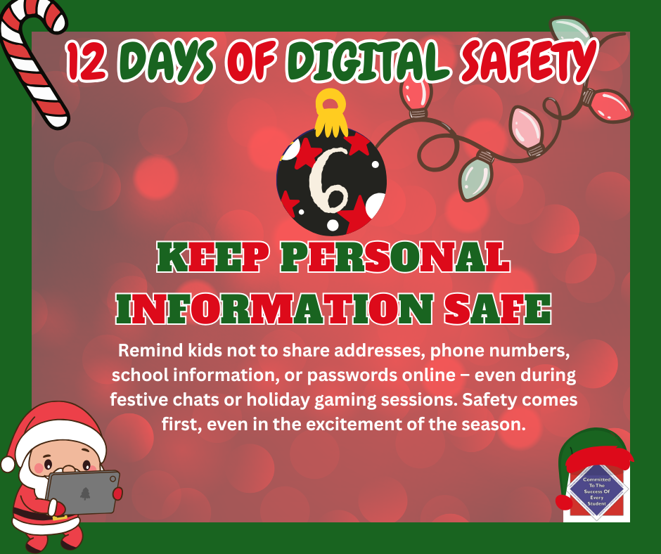 WCPS 12 Days of Digital Safety -- Day 6: Keep Personal Information Safe