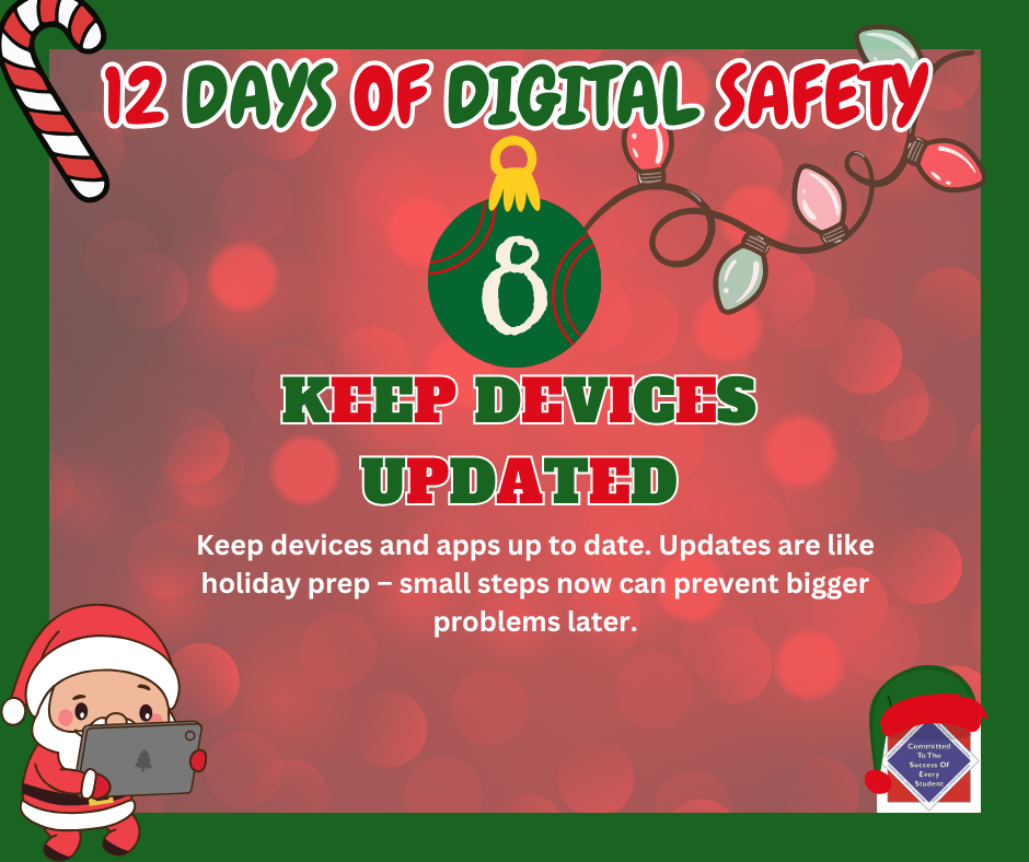 WCPS 12 Days of Digital Safety -- Day 8: Keep Devices Updated 