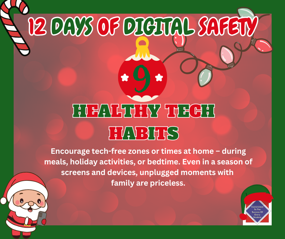 WCPS 12 Days of Digital Safety -- Day 9: Healthy Tech Habits 