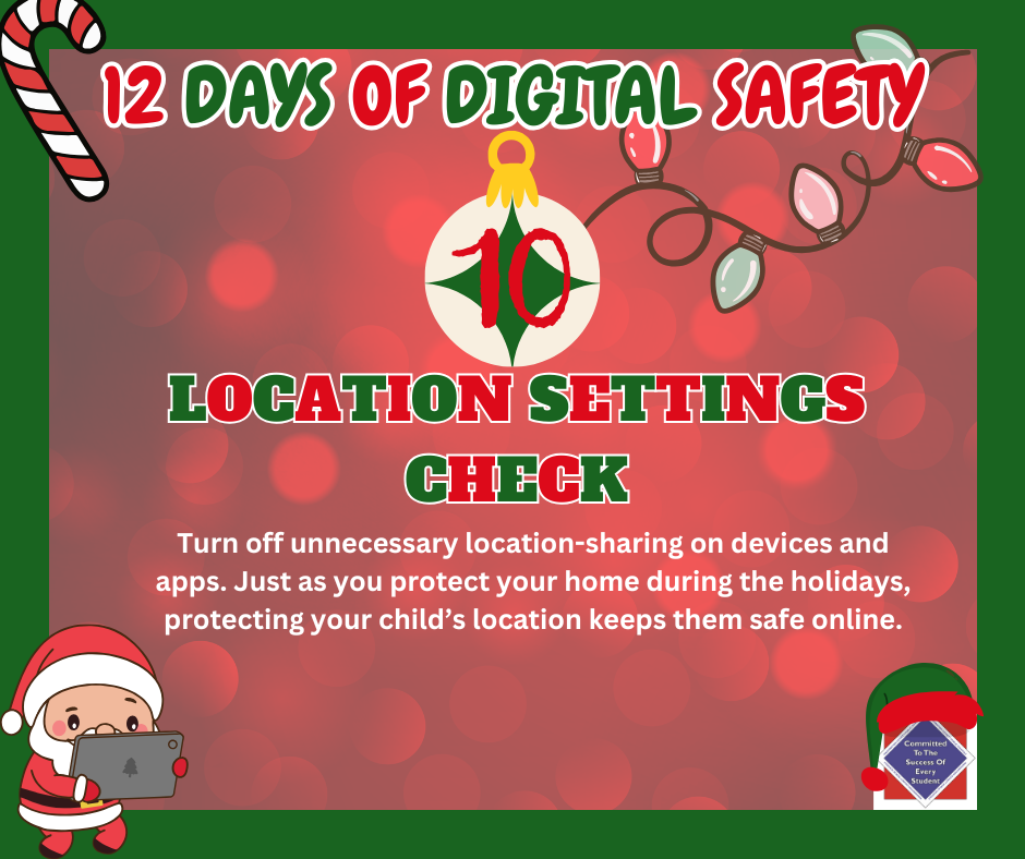 WCPS 12 Days of Digital Safety -- Day 10: Location Settings Check 