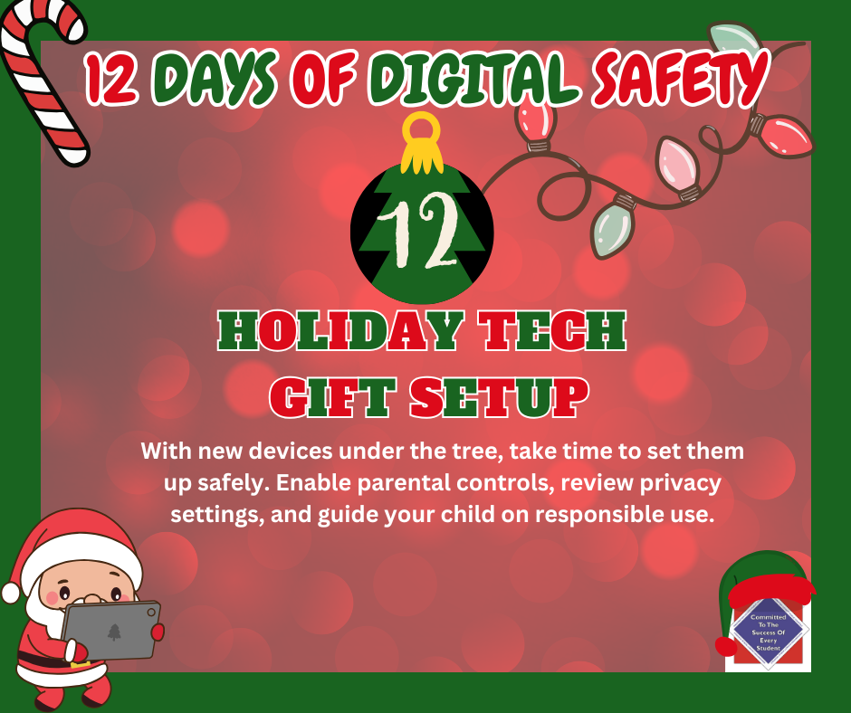WCPS 12 Days of Digital Safety -- Day 12: Holiday Tech Gift Setup 