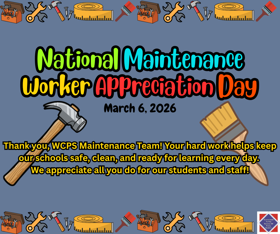 WCPS National Maintenance Worker Appreciation Day -- March 6, 2026