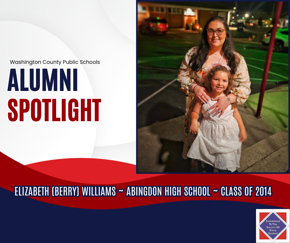 WCPS Alumni Spotlight April 2026 -- Elizabeth (Berry) Williams -- Abingdon High School -- Class of 2014