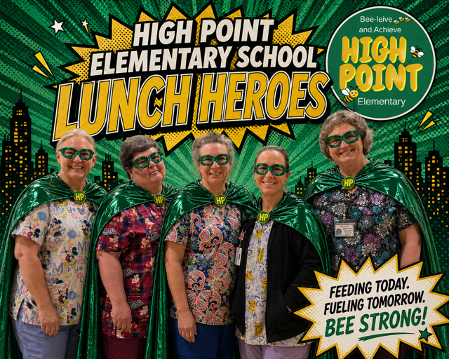 School Lunch Hero Day -- High Point Elementary School 