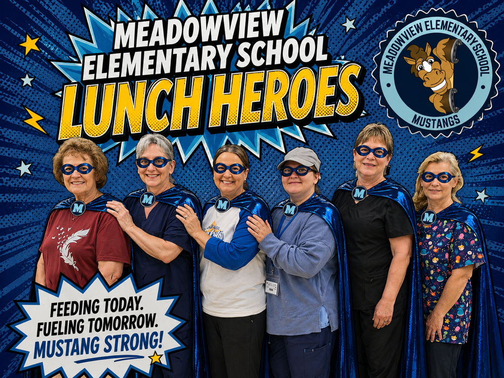 School Lunch Hero Day -- Meadowview Elementary School 
