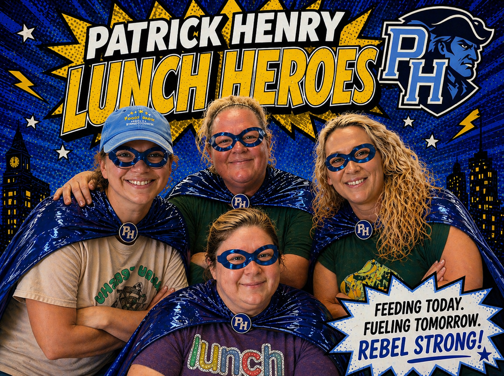 School Lunch Hero Day -- Patrick Henry High School 