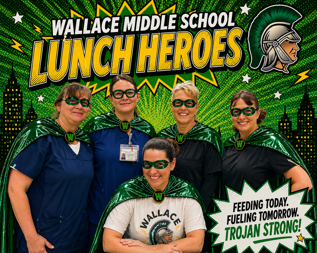 School Lunch Hero Day -- Wallace Middle School 